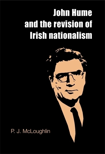 Бумажная книга «John Hume and the Revision of Irish Nationalism», автор П. Дж. Маклафлин - фото №1