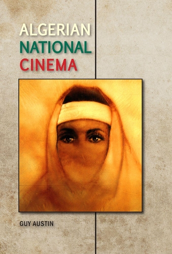 Паперова книга «Algerian National Cinema», автор Гі Остін - фото №1