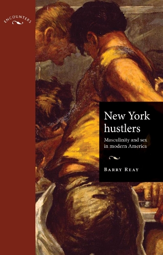 Бумажная книга «New York Hustlers: Masculinity and Sex in Modern America», автор Барри Рей - фото №1