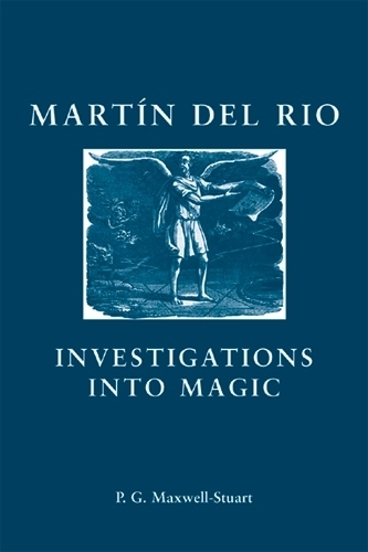 Паперова книга «Martin Del Rio: Investigations into Magic», автор Пітер Максвелл-Стюарт - фото №1