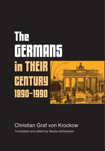 Бумажная книга «The Germans in Their Century: 1890–1990», автор Кристиан Граф Кроков - фото №1