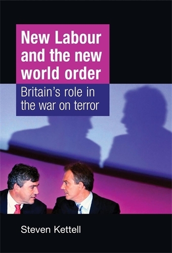 Паперова книга «New Labour and the New World Order: Britain's Role in the War on Terror», автор Стівен Кеттелл - фото №1