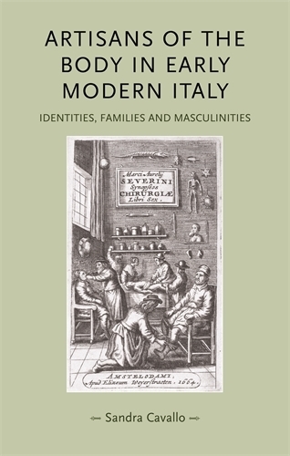 Паперова книга «Artisans of the Body in Early Modern Italy: Identities, Families and Masculinities», автор Сандра Кавалло - фото №1