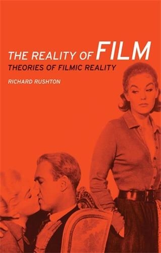 Бумажная книга «The Reality of Film: Theories of Filmic Reality», автор Ричард Раштон - фото №1