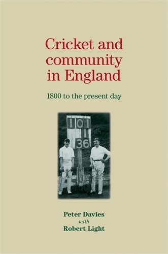 Бумажная книга «Cricket and Community in England: 1800 to the Present Day», автор Питер Дэйвис - фото №1