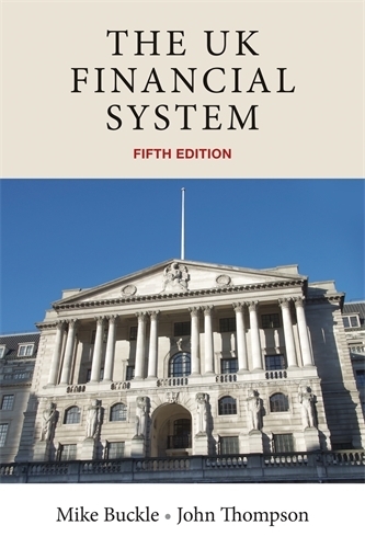 Паперова книга «The Uk Financial System: Theory and Practice, Fifth Edition», авторів Джон Томпсон, Майк Бакл - фото №1