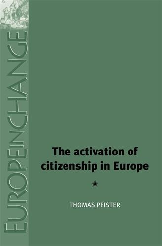 Бумажная книга «The Activation of Citizenship in Europe», автор Томас Пфистер - фото №1