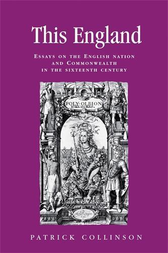 Бумажная книга «This England: Essays on the English Nation and Commonwealth in the Sixteenth Century», автор Патрик Коллинсон - фото №1