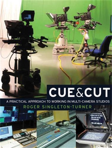 Бумажная книга «Cue and Cut: A Practical Approach to Working in Multi-Camera Studios», автор Роджер Синглтон-Тернер - фото №1