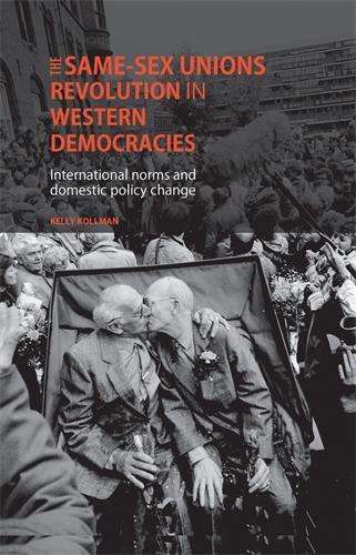 Бумажная книга «The Same-Sex Unions Revolution in Western Democracies: International Norms and Domestic Policy Change», автор Келли Коллман - фото №1