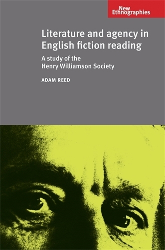 Бумажная книга «Literature and Agency in English Fiction Reading: A Study of the Henry Williamson Society», автор Адам Рид - фото №1