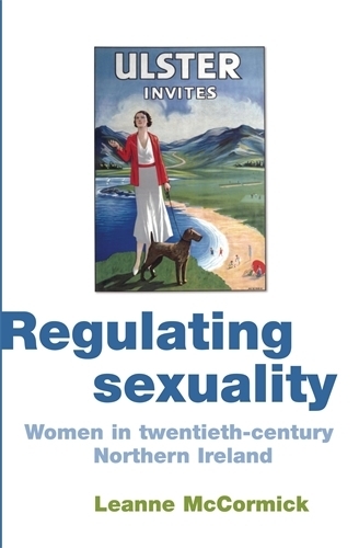 Паперова книга «Regulating Sexuality: Women in Twentieth-Century Northern Ireland», автор Ліенн Маккормік - фото №1