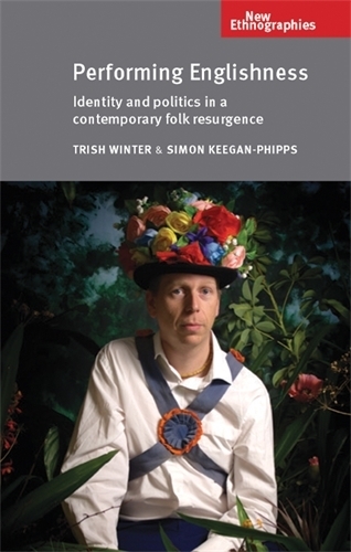 Бумажная книга «Performing Englishness: Identity and Politics in a Contemporary Folk Resurgence», авторов Саймон Киган-Фиппс, Триш Винтер - фото №1
