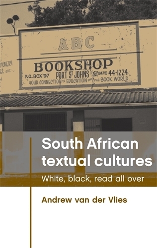 Паперова книга «South African Textual Cultures: White, Black, Read All Over», автор Ендрю Ван дер Вліс - фото №1