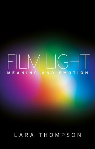 Паперова книга «Film Light: Meaning and Emotion», автор Лара Томпсон - фото №1