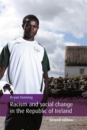 Бумажная книга «Racism and Social Change in the Republic of Ireland», автор Брайан Фаннинг - фото №1