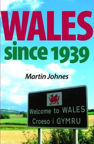 Паперова книга «Wales Since 1939», автор Мартін Джонс - фото №1
