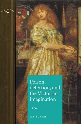 Бумажная книга «Poison, Detection and the Victorian Imagination», автор Ян Берни - фото №1