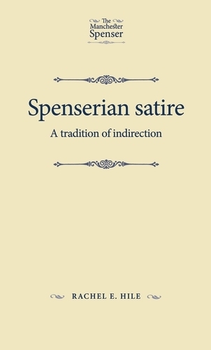 Паперова книга «Spenserian Satire: A Tradition of Indirection», автор Рейчел Хайл - фото №1