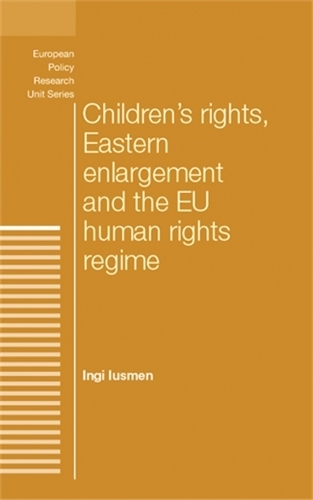 Бумажная книга «Children's Rights, Eastern Enlargement and the Eu Human Rights Regime», автор Инги Юсмен - фото №1