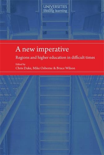 Паперова книга «A New Imperative: Regions and Higher Education in Difficult Times», авторів Брюс Вілсон, Кріс Дюк, Майкл Осборн - фото №1