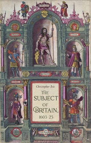 Паперова книга «The Subject of Britain, 1603–25», автор Крістофер Івік - фото №1