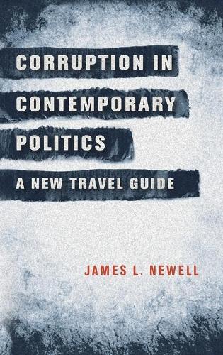 Паперова книга «Corruption in Contemporary Politics: A New Travel Guide», автор Джеймс Л. Ньюелл - фото №1