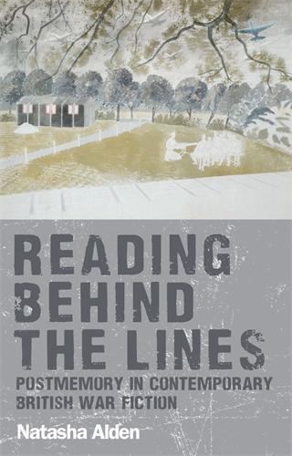 Бумажная книга «Reading Behind the Lines: Postmemory in Contemporary British War Fiction», автор Наташа Алден - фото №1