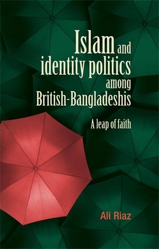 Бумажная книга «Islam and Identity Politics Among British-Bangladeshis: A Leap of Faith», автор Али Риаз - фото №1
