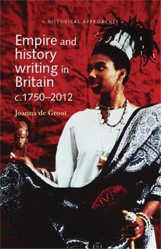 Бумажная книга «Empire and History Writing in Britain C.1750–2012», автор Джоанна де Грут - фото №1
