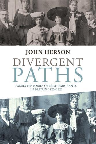 Бумажная книга «Divergent Paths: Family Histories of Irish Emigrants in Britain, 1820–1920», автор Джон Херсон - фото №1