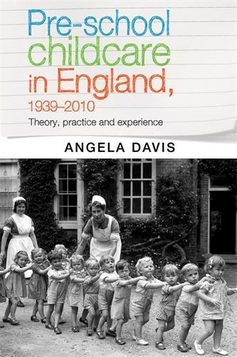 Паперова книга «Pre–School Childcare in England, 1939–2010: Theory, Practice and Experience», автор Анжела Й. Девіс - фото №1