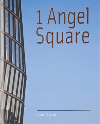 Бумажная книга «1 Angel Square: The Co-Operative Group's New Head Office», автор Лен Грант - фото №1