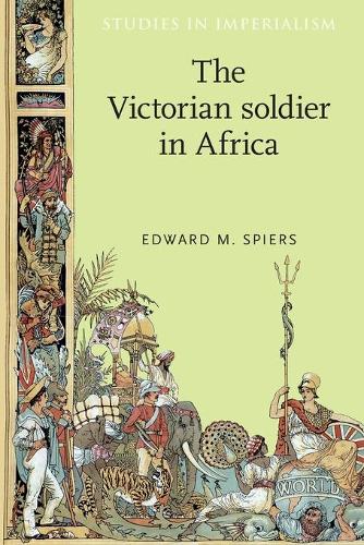 Бумажная книга «The Victorian Soldier in Africa», автор Эдвард Спирс - фото №1
