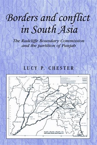 Бумажная книга «Borders and Conflict in South Asia: The Radcliffe Boundary Commission and the Partition of Punjab», автор Люси Честер - фото №1