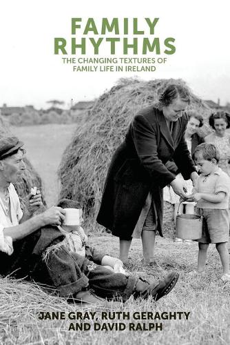Бумажная книга «Family Rhythms: The Changing Textures of Family Life in Ireland», авторов Дэвид Ральф, Джейн Грей, Рут Герагти - фото №1