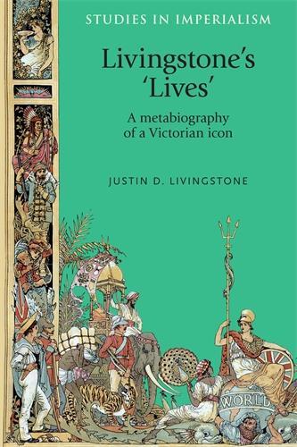 Бумажная книга «Livingstone's 'Lives': A Metabiography of a Victorian Icon», автор Джастин Ливингстон - фото №1
