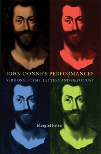 Бумажная книга «John Donne's Performances: Sermons, Poems, Letters and Devotions», автор Маргрет Фетцер - фото №1