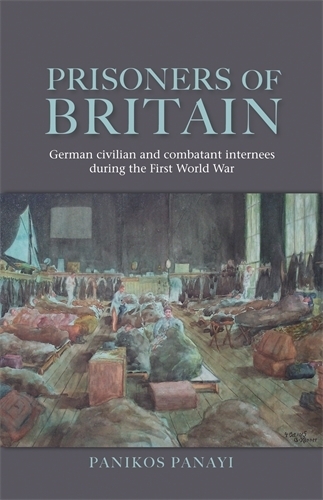 Бумажная книга «Prisoners of Britain: German Civilian and Combatant Internees During the First World War», автор Паникос Панайи - фото №1