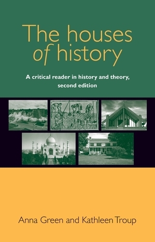 Бумажная книга «The Houses of History: A Critical Reader in History and Theory,», авторов Анна Грин, Кэтлин Троуп - фото №1