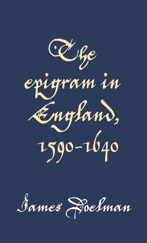 Бумажная книга «The Epigram in England, 1590–1640», автор Джеймс Доэльман - фото №1