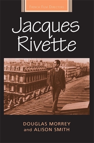 Бумажная книга «Jacques Rivette», автор Дуглас Морри - фото №1