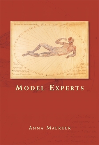 Бумажная книга «Model Experts: Wax Anatomies and Enlightenment in Florence and Vienna, 1775–1815», автор Анна Меркер - фото №1