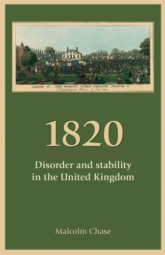 Бумажная книга «1820: Disorder and Stability in the United Kingdom», автор Малкольм Чейз - фото №1