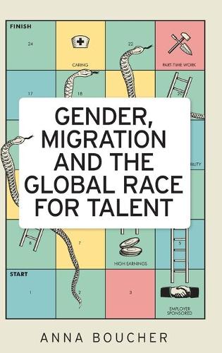 Бумажная книга «Gender, Migration and the Global Race for Talent», автор Анна Буше - фото №1