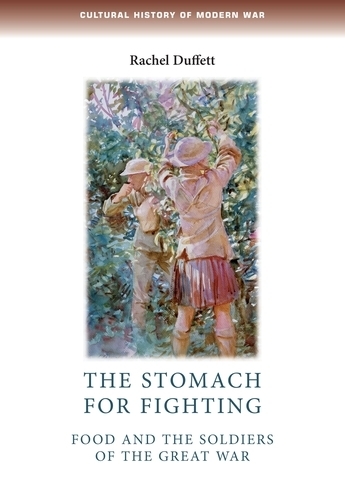 Бумажная книга «The Stomach for Fighting: Food and the Soldiers of the Great War», автор Рэйчел Даффетт - фото №1