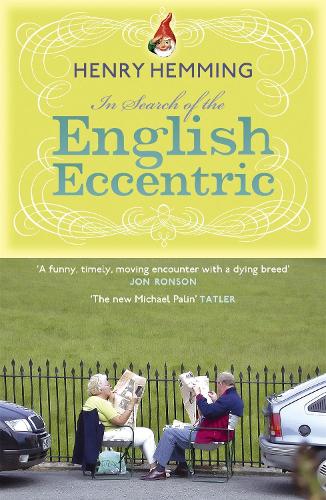 Бумажная книга «In Search of the English Eccentric», автор Генри Хемминг - фото №1