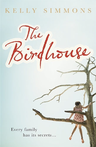 Бумажная книга «The Birdhouse: A gripping domestic drama about one family's deepest-buried secrets», автор Келли Симмонс - фото №1