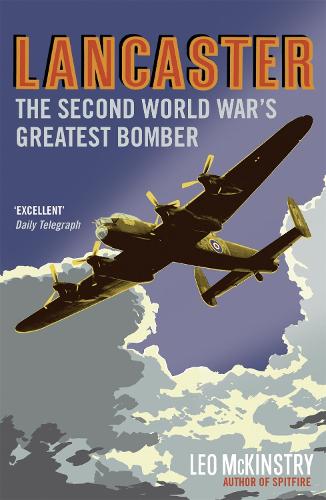 Бумажная книга «Lancaster: The Second World War's Greatest Bomber», автор Лео Маккинстри - фото №1
