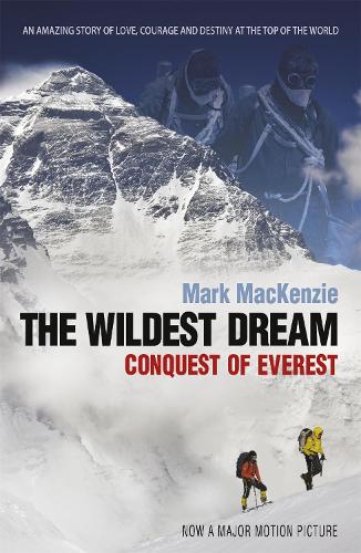 Бумажная книга «The Wildest Dream: Conquest of Everest», автор Марк Маккензи - фото №1